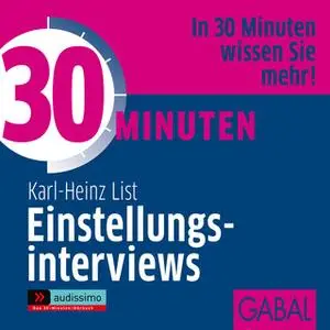 «30 Minuten Einstellungsinterviews» by Karl H. List