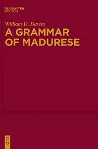 A Grammar of Madurese (Mouton Grammar Library 50)