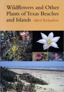 Wildflowers and Other Plants of Texas Beaches and Islands