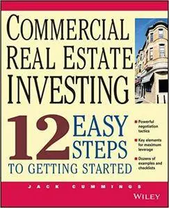 Commercial Real Estate Investing 12 Easy Steps to Getting Started (Repost)