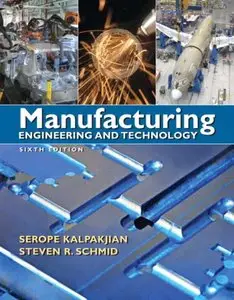 Manufacturing Engineering & Technology (6th Edition)