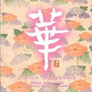 Missa Johnouchi feat. Li-Hua Ensemble - Asian Blossoms [2000]