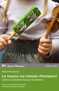 Maria Montessori - La musica nel metodo Montessori