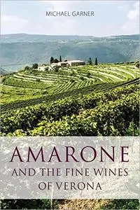 Amarone and the fine wines of Verona