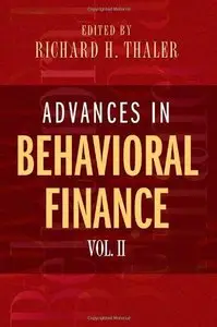 Advances in Behavioral Finance, Volume II (repost)
