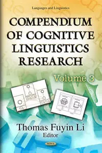 "Compendium of Cognitive Linguistics Research, Volume 03"  ed. by Thomas Fuyin Li