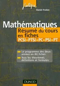 Daniel Fredon, "Mathématiques : Résumé du cours en fiches PCSI-PTSI, PC-PSI-PT" (repost)