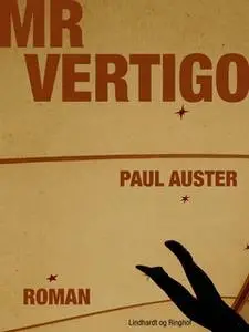 «Mr Vertigo» by Paul Auster