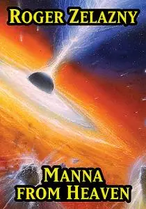 «Manna from Heaven» by Roger Zelazny