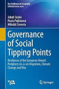 Governance of Social Tipping Points: Resilience of the European Union’s Periphery vis-à-vis Migration, Climate Change an