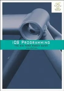 iOS Programming: The Big Nerd Ranch Guide, 4th edition (Repost)