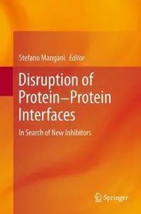 Disruption of Protein-Protein Interfaces: In Search of New Inhibitors (Repost)