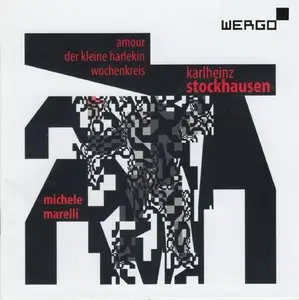 Karlheinz Stockhausen – Amour; Der Kleine Harlekin; Wochenkreis (2013)