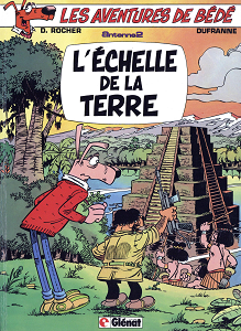 Les Aventures De Bédé - Tome 2 - L'echelle de la Terre