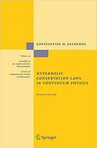 Hyperbolic Conservation Laws in Continuum Physics  Ed 2