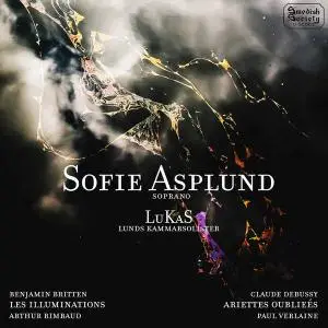 Sofie Asplund - Britten- Les Illuminations- Debussy- Ariettes oubliées & Clair de Lune (2021) [Official Digital Download 24/96]