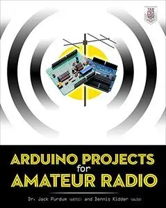 Arduino Projects for Amateur Radio (Repost)