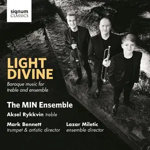 Aksel Rykkvin, Mark Bennett, MIN Ensemble - Light Divine: Baroque music for treble and ensemble (2018)