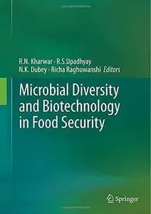 Microbial Diversity and Biotechnology in Food Security (Repost)