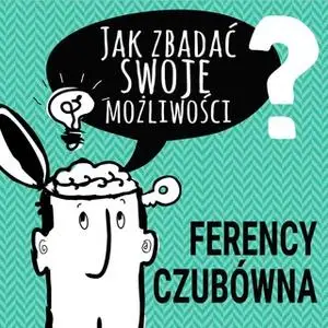 «Jak zbadać swoje możliwości» by PII Polska