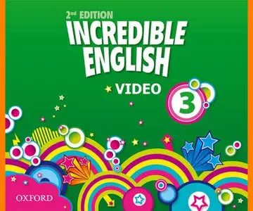 ENGLISH COURSE • Incredible English • Second Edition • Level 3 • VIDEO • Class DVD (2012)