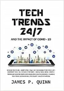 Tech Trends 24/7 and the Impact of Covid-19