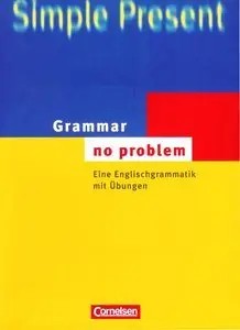Grammar - no problem: Eine Englischgrammatik mit Übungen und Tests. Buch mit beiliegendem Lösungsschlüssel (repost)
