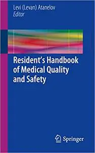Resident’s Handbook of Medical Quality and Safety (Repost)