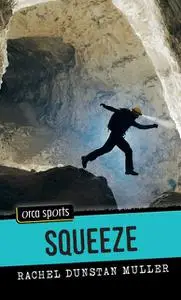 «Squeeze» by Rachel Muller