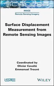 Surface Displacement Measurement from Remote Sensing Images