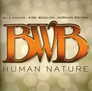 BWB - Human Nature (2013) {Heads Up}