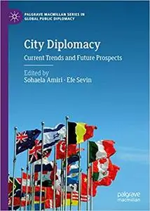 City Diplomacy: Current Trends and Future Prospects