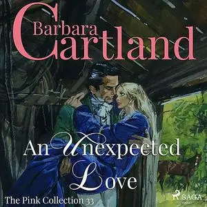 «An Unexpected Love» by Barbara Cartland
