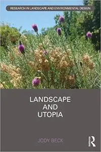 Landscape and Utopia