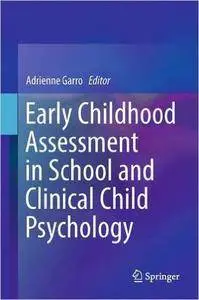 Early Childhood Assessment in School and Clinical Child Psychology