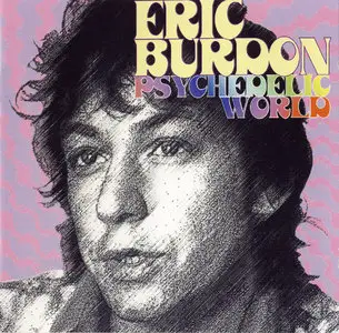 Eric Burdon & The New Animals – Psychedelic World (Comp. 2001)