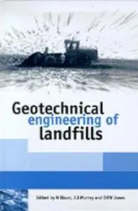 Geotechnical engineering of landfills : proceedings of the symposium held at the Nottingham Trent University Department of Civi