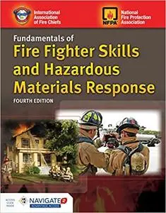 Fundamentals of Fire Fighter Skills and Hazardous Materials Response Includes Navigate Advantage Access Ed 4