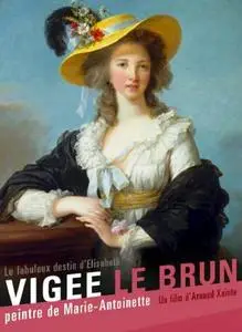 The Fabulous Life Of Elisabeth Vigee Labrun (2015)