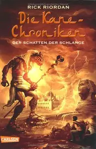 Rick Riordan - Die Kane-Chroniken 03 – Der Schatten der Schlange