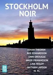 «Stockholm Noir» by Nathan Larson,Carl-Michael Edenborg