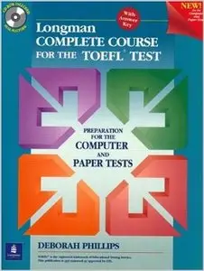 Longman Complete Course for the TOEFL Test: Preparation for the Computer and Paper Tests (repost)