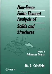 Non-Linear Finite Element Analysis of Solids and Structures. Volume 2: Advanced Topics [Repost]
