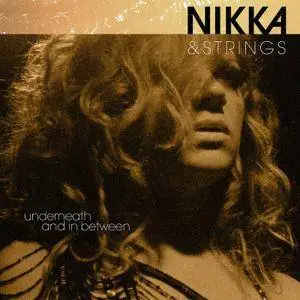 Nikka Costa - Nikka & Strings, Underneath and in Between (2017)