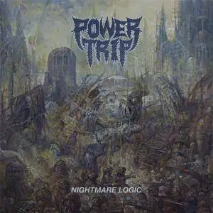 Power Trip - Nightmare Logic (2017) {Southern Lord} **[RE-UP]**
