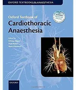 Oxford Textbook of Cardiothoracic Anaesthesia [Repost]