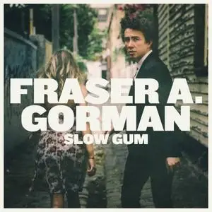 Fraser A. Gorman - Slow Gum (2015)