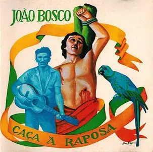 Joao Bosco - Caca A Raposa (1975) {RCA}