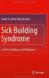 Sick Building Syndrome: in Public Buildings and Workplaces [Repost]