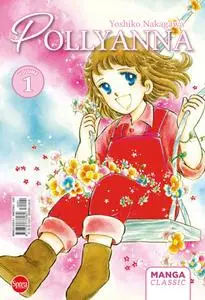 Manga Classic N.1 - Yoshoko Nakagawa - Pollyanna - Giugno-Luglio 2023